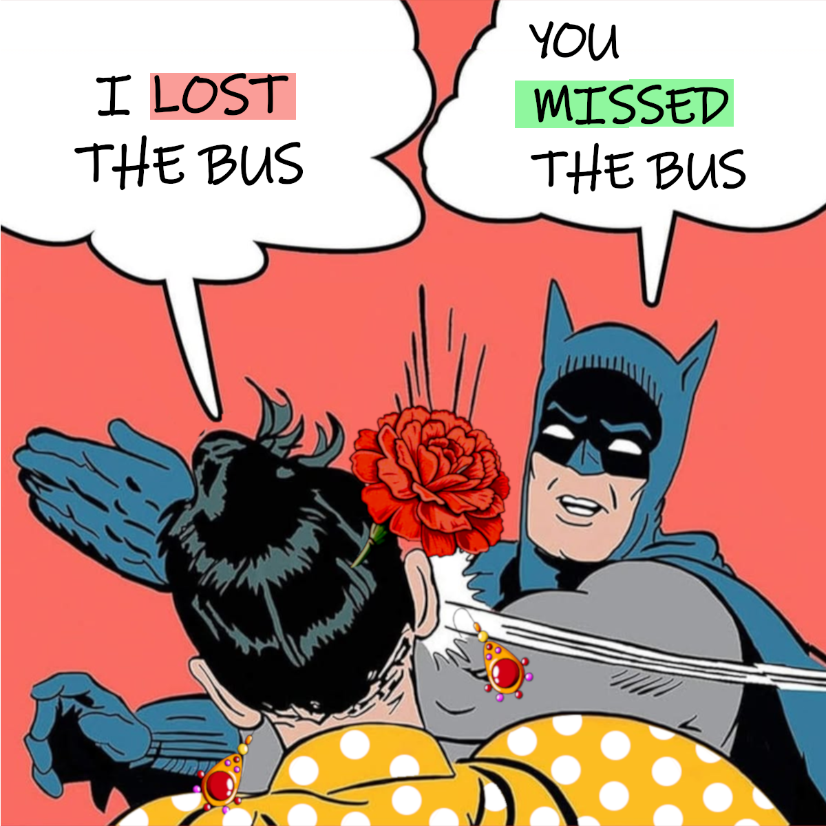 no digas 'I lost the bus'